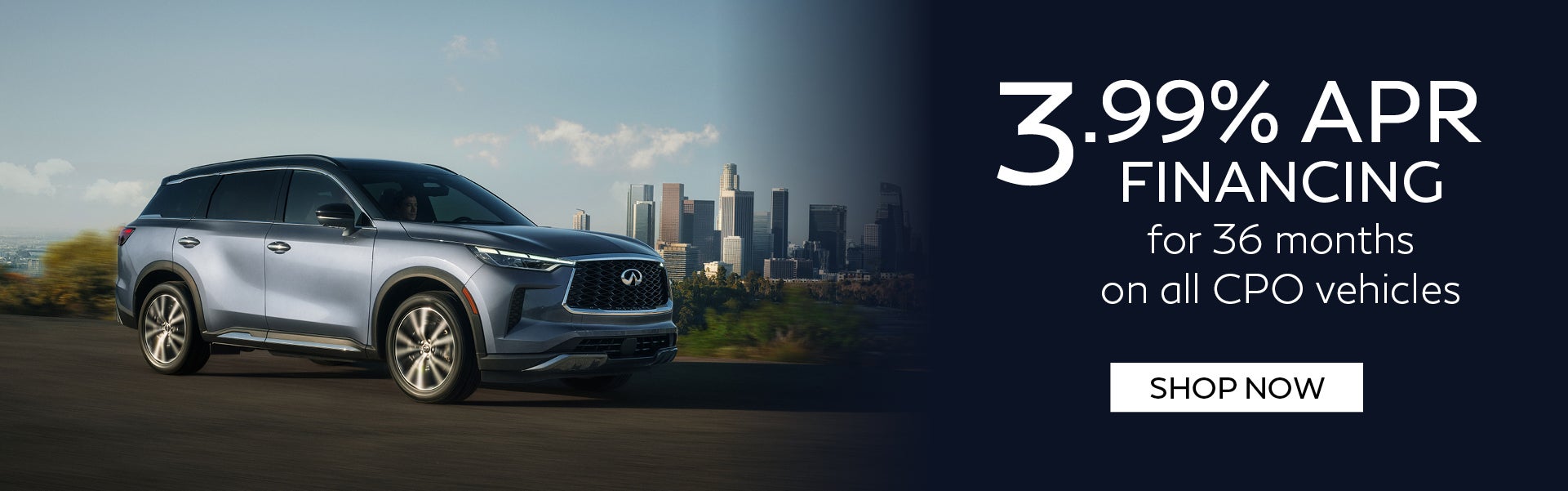 3.99% APR for 36 Months On all CPO Vehicles 